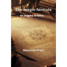 (영문도서)The magic formula: An enigma to solve Paperback, Independently Published, English, 9798325270192 Independently Published, English, 9798325270192