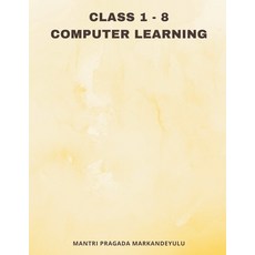 (영문도서) Class 1 - 8 COMPUTER LEARNING Paperback, Writat, English, 9789356534124