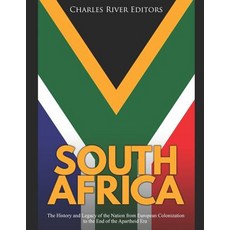 (영문도서) South Africa: The History and Legacy of the Nation from European Colonization to the End of t... Paperback, Independently Published, English, 9781092506182