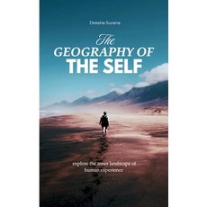 (영문도서)THE GEOGRAPHY OF THE SELF explore the inner landscape of human experience Paperback, Bookleaf Publishing, English, 9789373144047
