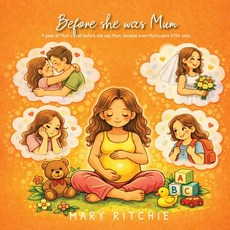 (영문도서)Before she was Mum Paperback, Clark & MacKay, English, 9781923675704 Clark & MacKay, English, 9781923675704