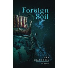 (영문도서) Foreign Soil: Volume I Hardcover, Kdp Publishers, English, 9781965541173