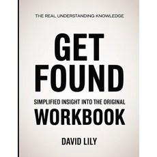 (영문도서)The Real Understanding Knowledge Get Found: Simplified Insight Into The Original. Paperback, Independently Published, English, 9798241763044