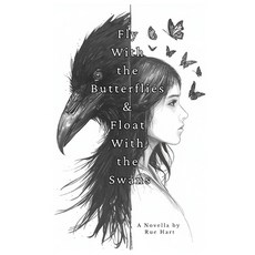(영문도서)Fly With the Butterflies & Float With the Swans Paperback, Independently Published, English, 9798244490831