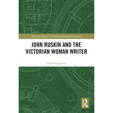 (英文圖書)John Ruskin and the Victorian Woman Writer 平裝版, Routledge, 英文