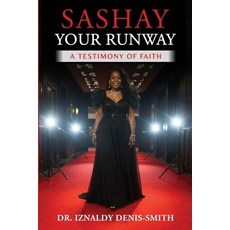(英文圖書)Sashay Your Runway A Testimony of Faith 平裝版, Independently Published, 英文