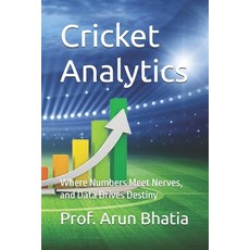 (外文書)Cricket Analytics: Where Numbers Meet Nerves and Data Drives Destiny Paperback, Independently Published, English