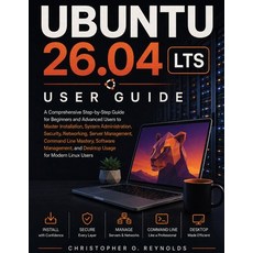 (外文書)Ubuntu 26.04 Lts User Guide: A Comprehensive Step-by-Step Guide for Beginners and... Paperback, Independently Published, English