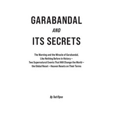 (영문도서)Garabandal and Its Secrets: The Warning and the Miracle of Garabandal Like Noth... Paperback, Maxkol Communications, Inc., English, 9780963430786