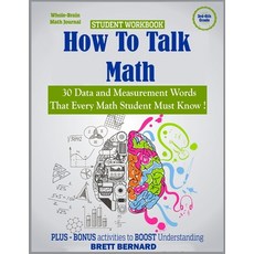 (영문도서) How to Talk Math: 30 Data and Measurement words that every math student MUST KNOW! Paperback, Createspace Independent Pub..., English, 9781719316514