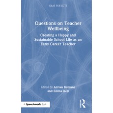 (영문도서)Questions on Teacher Wellbeing: Creating a Happy and Sustainable School Life as... Hardcover, Routledge, English, 9781032973258