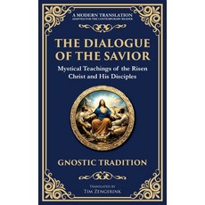 (영문도서)The Dialogue of the Savior: Mystical Conversations on Divine Truth and Enlighten... Paperback, Library of Alexandria, English, 9781804216552