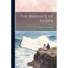 (영문도서) The Marriage of Esther Paperback, Legare Street Press, English, 9781022070387
