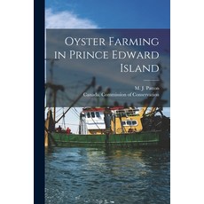 (영문도서) Oyster Farming in Prince Edward Island [microform] Paperback, Legare Street Press, English, 9781014919281