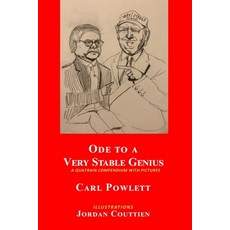 Ode to a Very Stable Genius: A Quatrain Compendium with Pictures Paperback, Powlett Enterprises