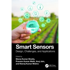 (영문도서)Smart Sensors: Design Challenges and Applications Hardcover, CRC Press, English, 9781032746630