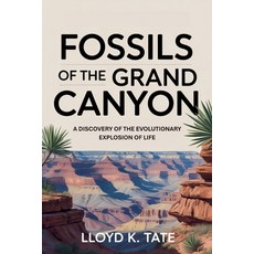 (英文圖書)Fossils of the Grand Canyon: A Discovery of the Evolutionary Explosion of Life 平裝版, Independently Published, 英文