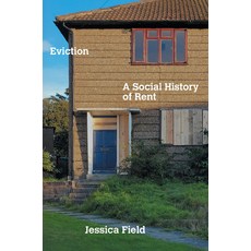 (영문도서)Eviction: A Social History of Rent Hardcover, Verso, English, 9781804298886