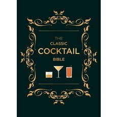 (영문도서) The Classic Cocktail Bible Hardcover, Hamlyn (UK), English, 9780600638025