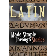 (영문도서) LATIN Made Simple Through Stories Paperback, Independently Published, English, 9798511133874