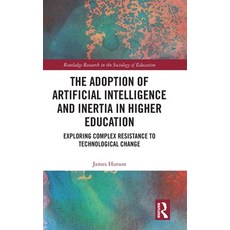 (英文圖書)The Adoption of Artificial Intelligence and Inertia in Higher Education: Explori... 精裝版, Routledge, 英文