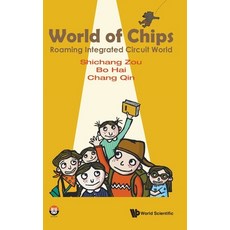 (영문도서) World of Chips: Roaming Integrated Circuit World Hardcover, World Scientific Publishing..., English, 9789811209024