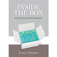 (영문도서)Inside the Box: Mastering Internal Product Management Paperback, FriesenPress, English, 9781038330550