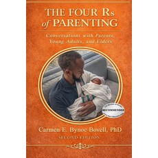 (영문도서)The Four Rs of Parenting (Second Edition): Conversations with Parents Young Adu... Paperback, Carmen Bovell, English, 9781970901337