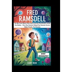 (영문도서)Fred Ramsdell: The Boy from Illinois Who Discovered the Peacekeepers Inside Our... Paperback, Independently Published, English, 9798269364247