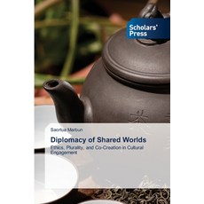 (영문도서)Diplomacy of Shared Worlds Paperback, Scholars' Press, English, 9786209499258