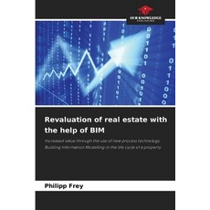 (영문도서)Revaluation of real estate with the help of BIM Paperback, Our Knowledge Publishing, English, 9786208988913