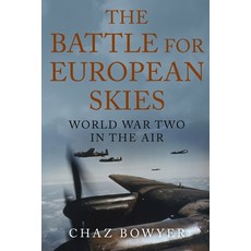 (영문도서)The Battle for European Skies: World War Two in the Air Paperback, Independently Published, English, 9798243950244 Independently Published, English, 9798243950244