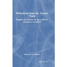 (영문도서)Reflections from the Tenure Track: Insights and Advice for Early-Career Academic... Hardcover, CRC Press, English, 9781041063742 CRC Press, English, 9781041063742