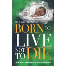 Born to Live Not to Die Paperback, Mereo Books