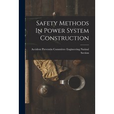 (영문도서) Safety Methods In Power System Construction Paperback, Hassell Street Press