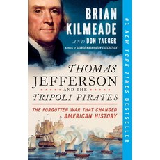 (영문도서) Thomas Jefferson and the Tripoli Pirates: The Forgotten War That Changed American History Paperback, Sentinel, English, 9780143129431