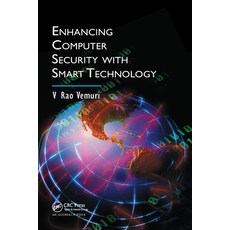 (영문도서)Enhancing Computer Security with Smart Technology Paperback, Auerbach Publications, English, 9780367391720
