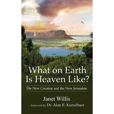 (英文圖書)What on Earth Is Heaven Like: The New Creation and the New Jerusalem 精裝版, Khesed Publications, 英文
