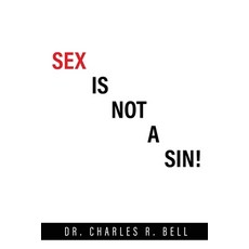 (영문도서) Sex Is Not a Sin! Paperback, Xulon Press, English, 9781662814563