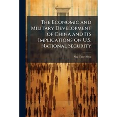 (英文圖書)The Economic and Military Development of China and Its Implications on U.S. Nati... 平裝版, Hutson Street Press, 英文