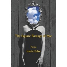 (영문도서)The Square Footage of Awe Paperback, Kelsay Books, English, 9781639807857
