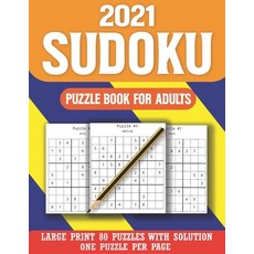 2021 Sudoku Puzzle Book for Adults: Sudoku Helps To Boost Your Brainpower-Easy-Medium-Hard Sudoku Pu... Paperback, Independently Published, English, 9798588152839