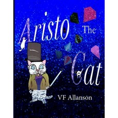 Aristo The Cat Paperback, Vivia Allanson, English, 9780648977315