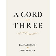(영문도서)A Cord of Three: Honest Conversations Intentional Practices and Christ-Centere... Paperback, Independently Published, English, 9798199678049