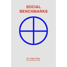 (영문도서)Social Benchmarks: A Commonsense Critique of our Social and Economic Systems Paperback, Independently Published, English, 9798262902217