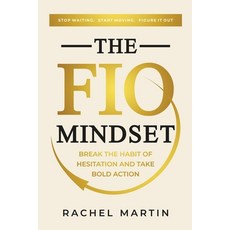 (英文圖書)The FIO Mindset: Stop Waiting. Start Moving. Figure It Out 平裝版, Fio Press, English, Paperback