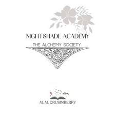(英文圖書)Nightshade Academy: The Alchemy Society 平裝版, Independently Published, 英文