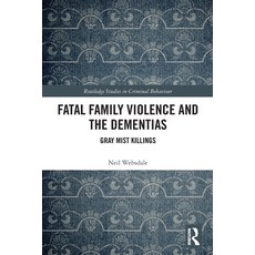 (英文圖書)Fatal Family Violence and the Dementias: Gray Mist Killings 平裝版, Routledge, 英文