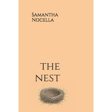 (영문도서)The Nest: A story of starting over holding on and coming home to yourself Paperback, Independently Published, English, 9798294480219