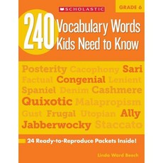 240 Vocabulary Words Kids Need to Know: Grade 6: 24 Ready-To-Reproduce Packets Inside!, Scholastic Teaching Resources